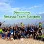 Séminaire Réseau Team Building